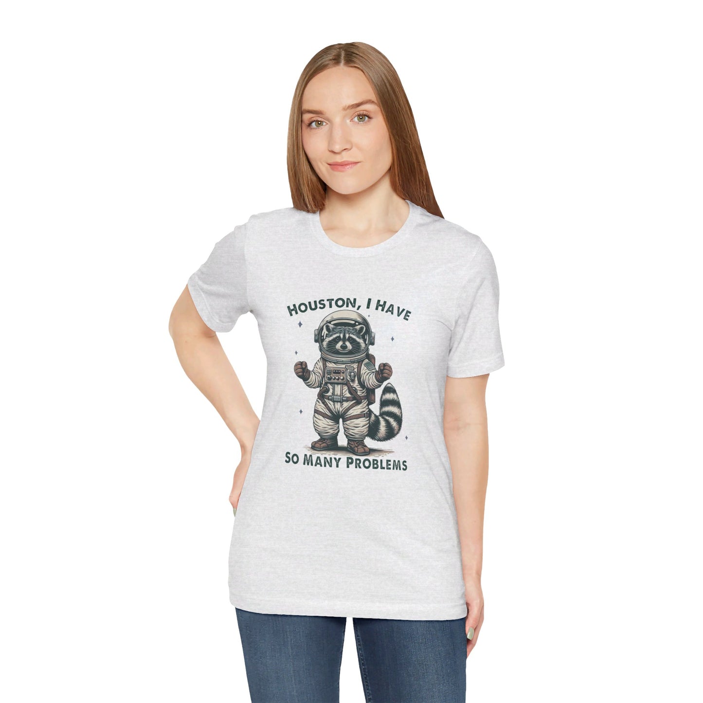 Houston Problems: Bella Canvas T-shirt with Raccoon Astronaut