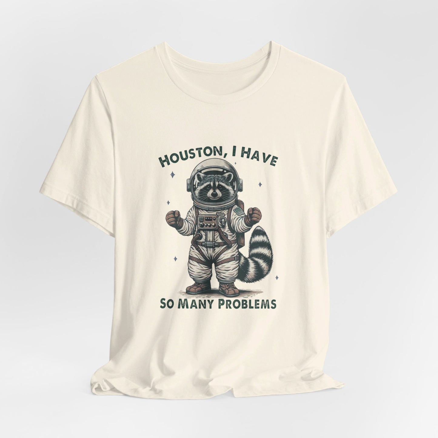 Houston Problems: Bella Canvas T-shirt with Raccoon Astronaut