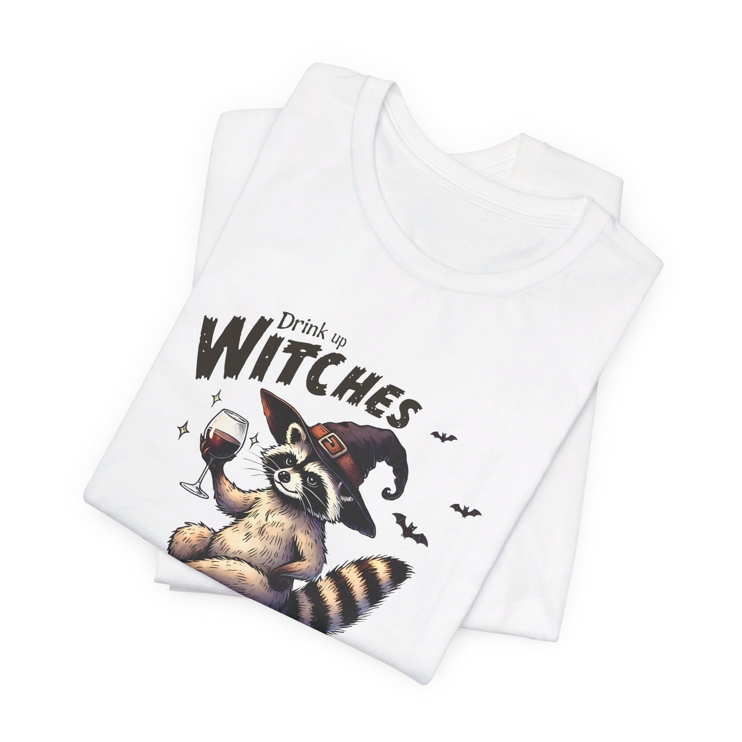 Drink Up Witches: Halloween Bella Canvas T-shirt with Raccoon