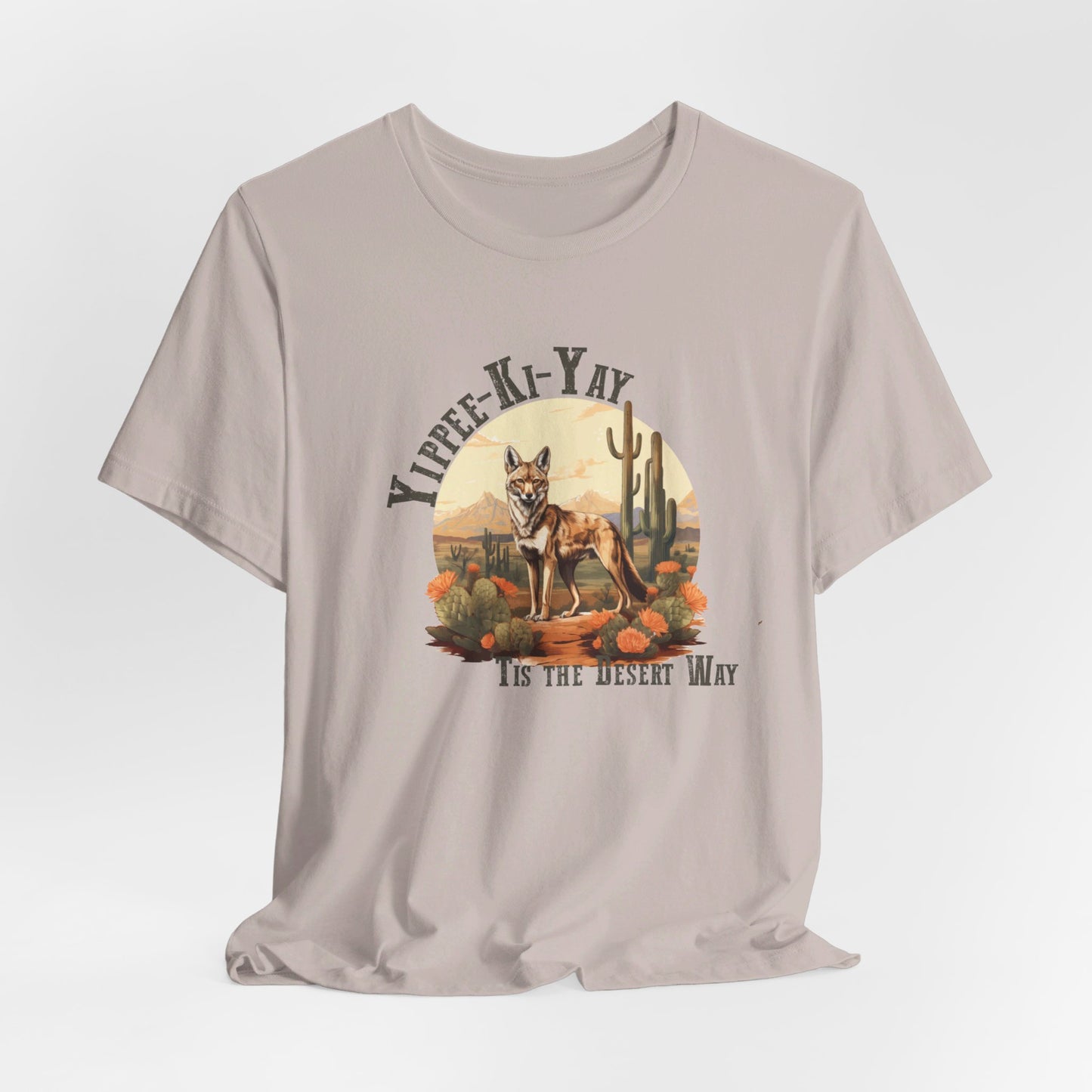 Yippee Kay Yay: Desert Jackal Bella Canvas T-shirt