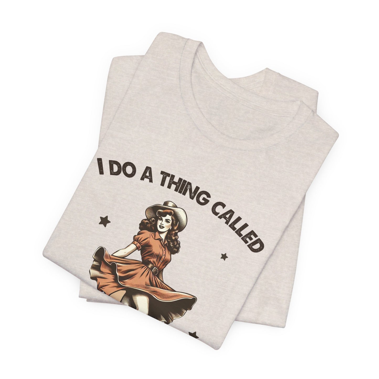 What I Like: Bella Canvas T-shirt with Vintage Cowgirl