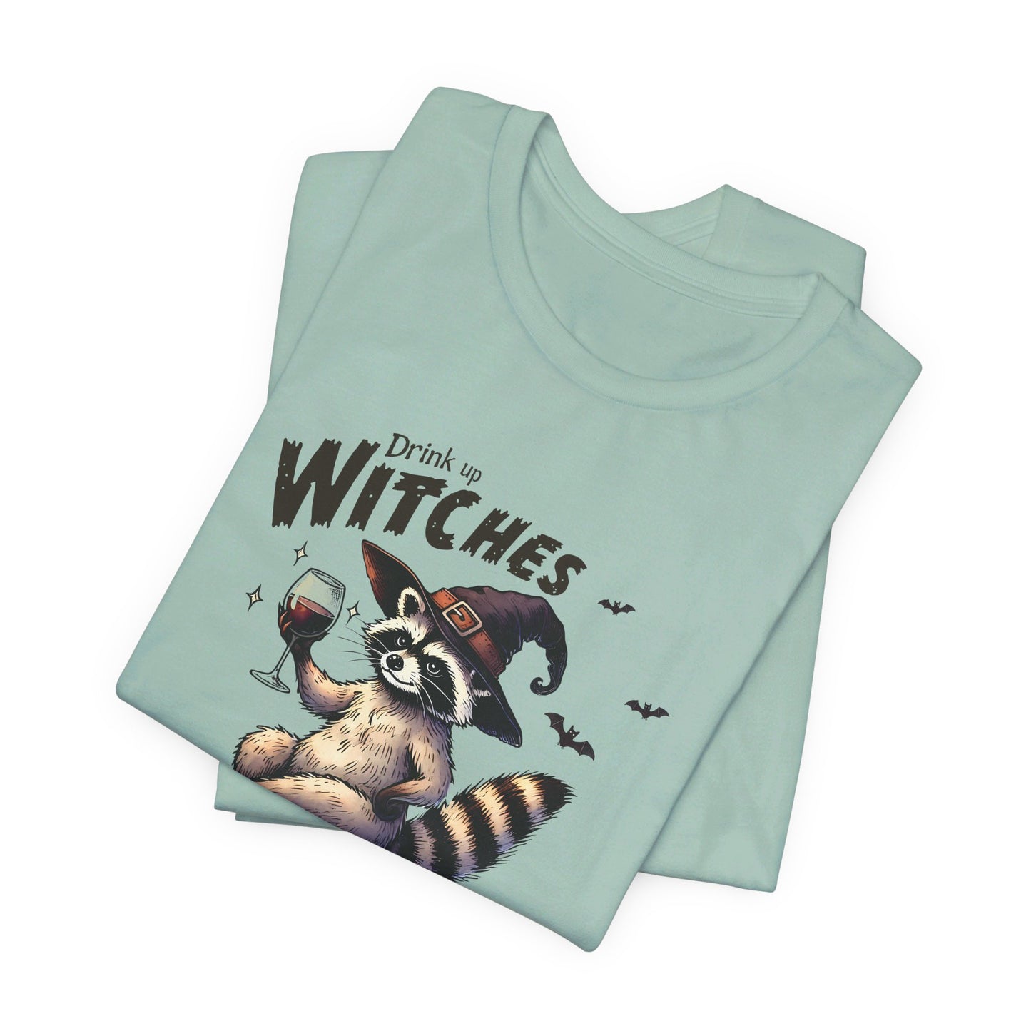Drink Up Witches: Halloween Bella Canvas T-shirt with Raccoon