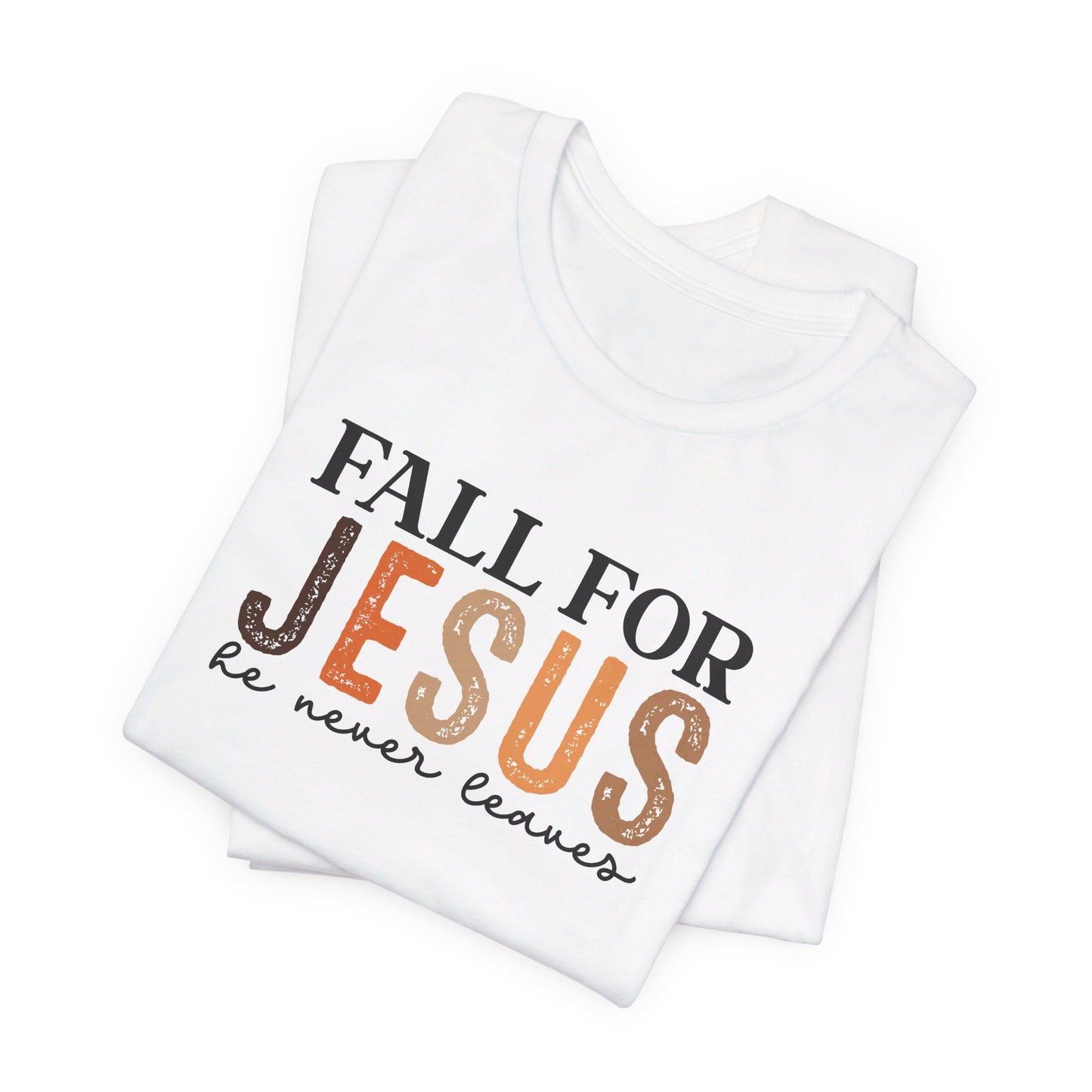 Fall for Jesus: Bella Canvas T-shirt with Autumn and Faith