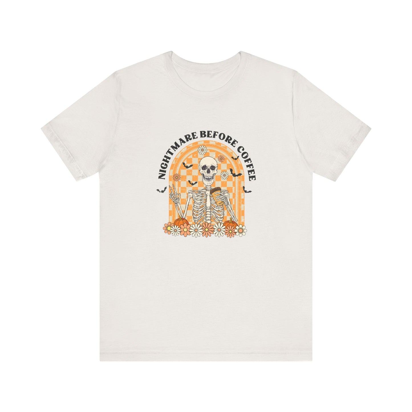Nightmare Before Coffee: Halloween Bella Canvas T-shirt with Skeleton