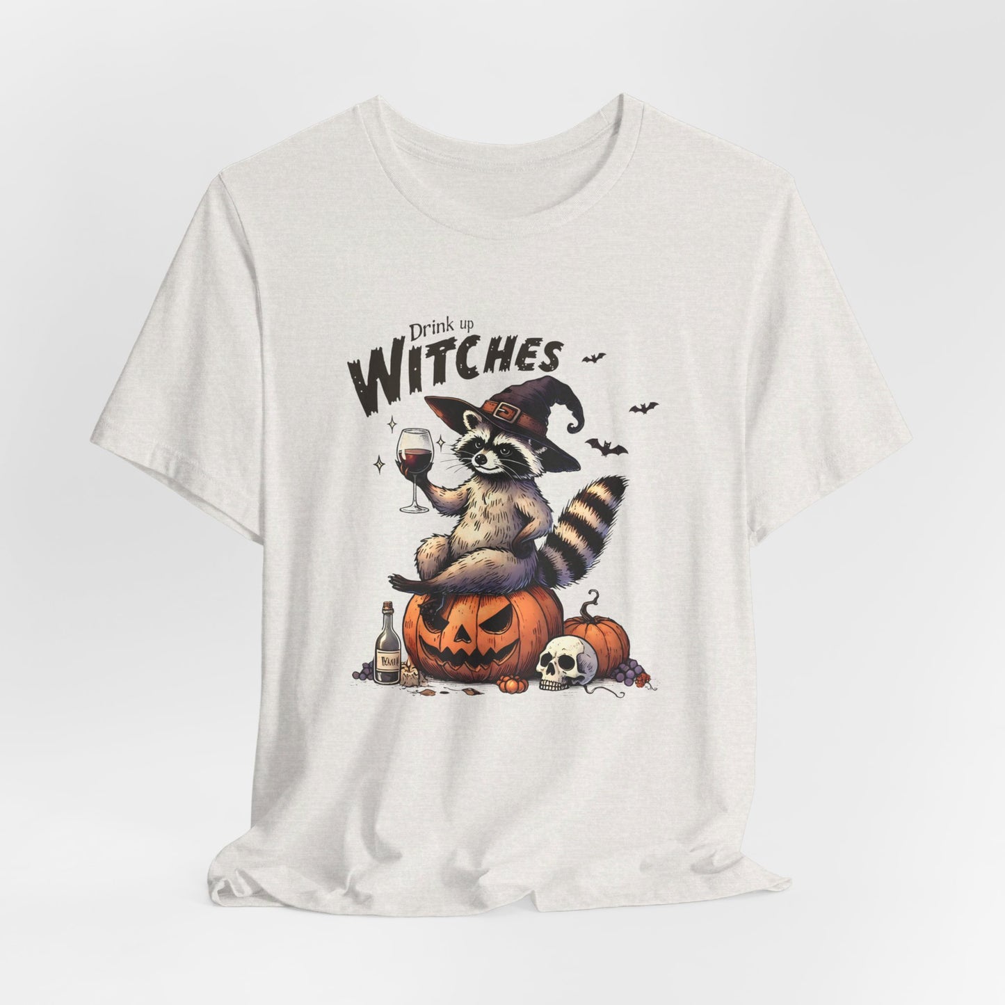 Drink Up Witches: Halloween Bella Canvas T-shirt with Raccoon