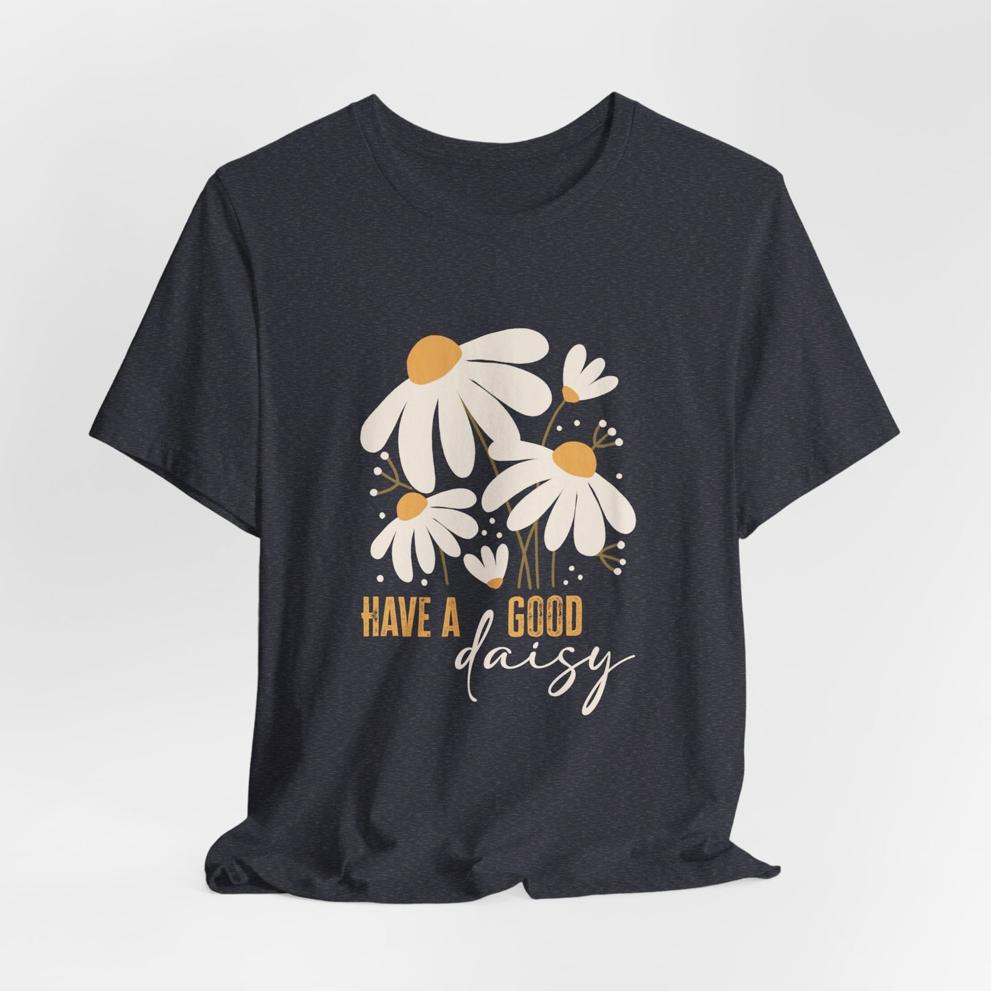 Good Daisy: Bella Canvas T-shirt with Cute Daisies