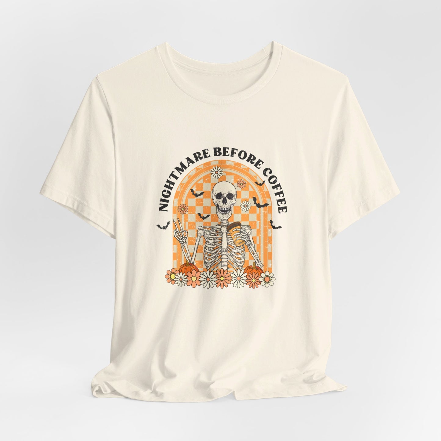 Nightmare Before Coffee: Halloween Bella Canvas T-shirt with Skeleton