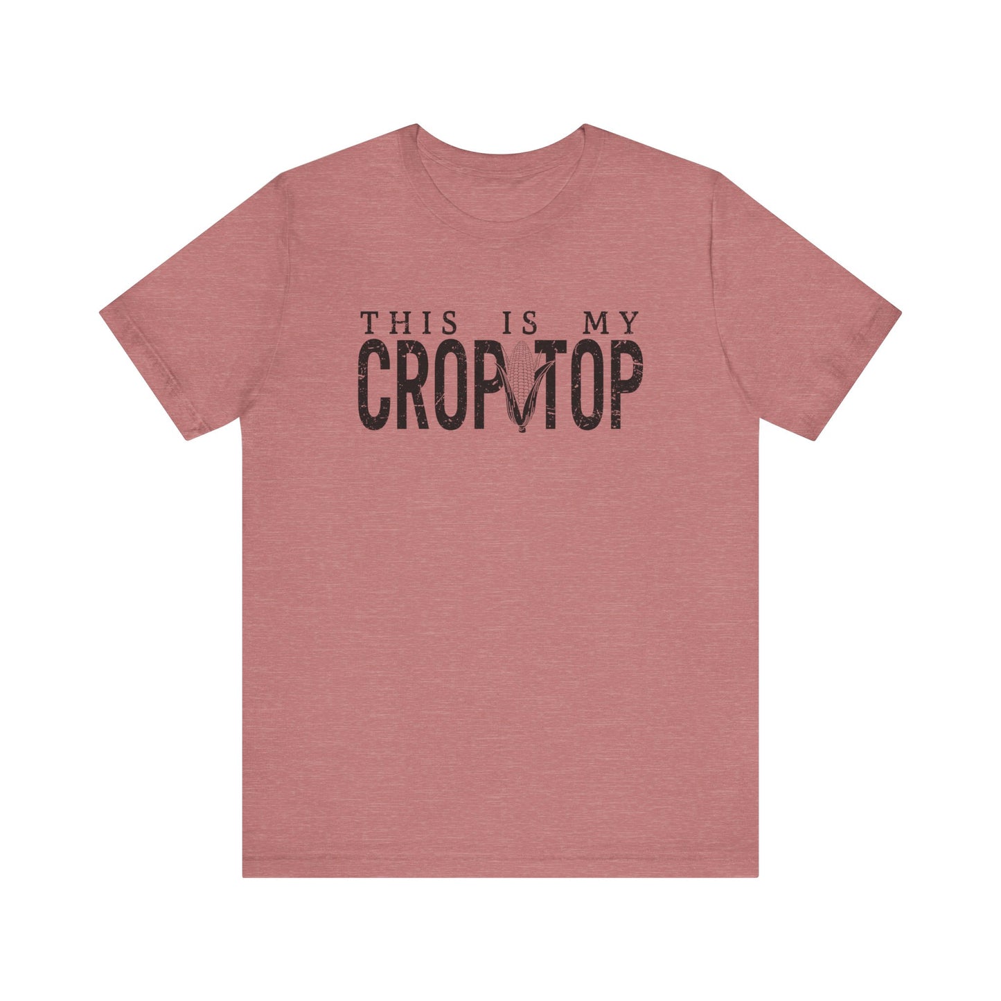 Corn Crop: Bella Canvas T-shirt with Corn Head and Slogan