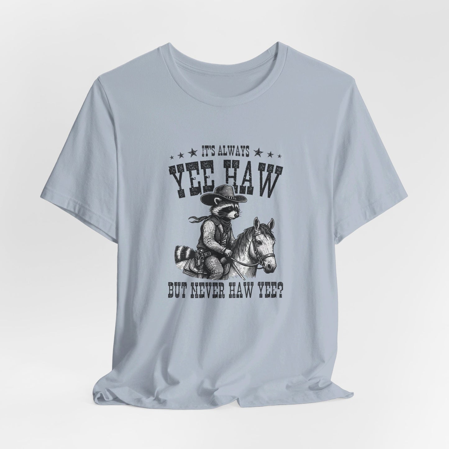 Yee Haw Raccoon: Bella Canvas T-shirt with Cowboy