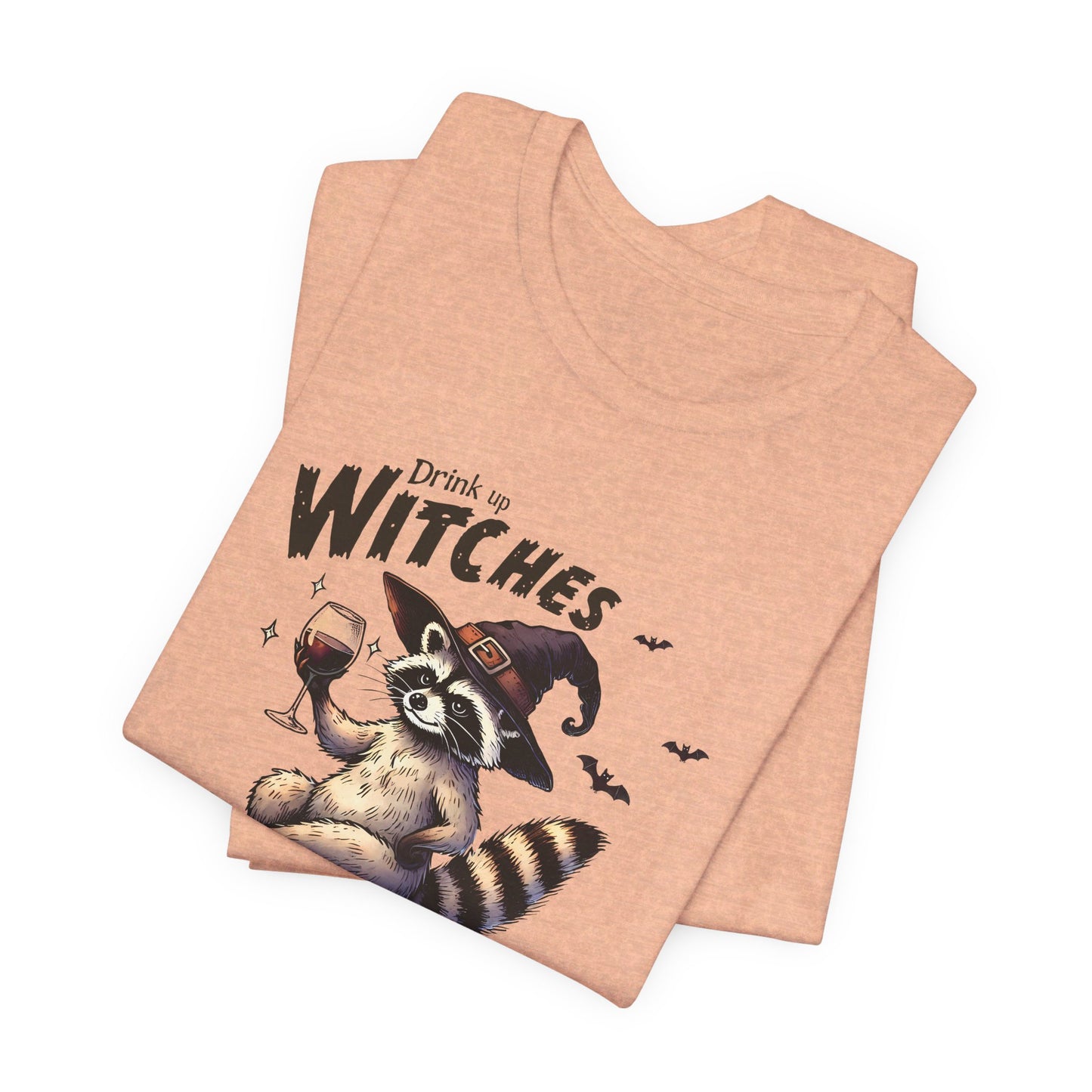 Drink Up Witches: Halloween Bella Canvas T-shirt with Raccoon