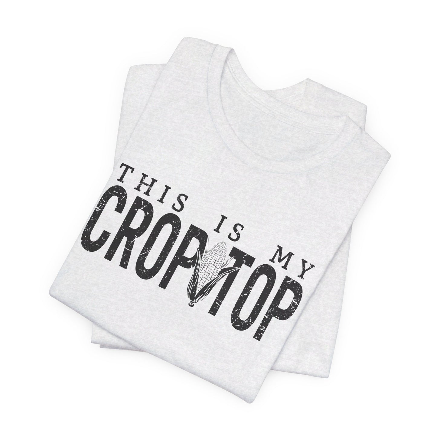 Corn Crop: Bella Canvas T-shirt with Corn Head and Slogan
