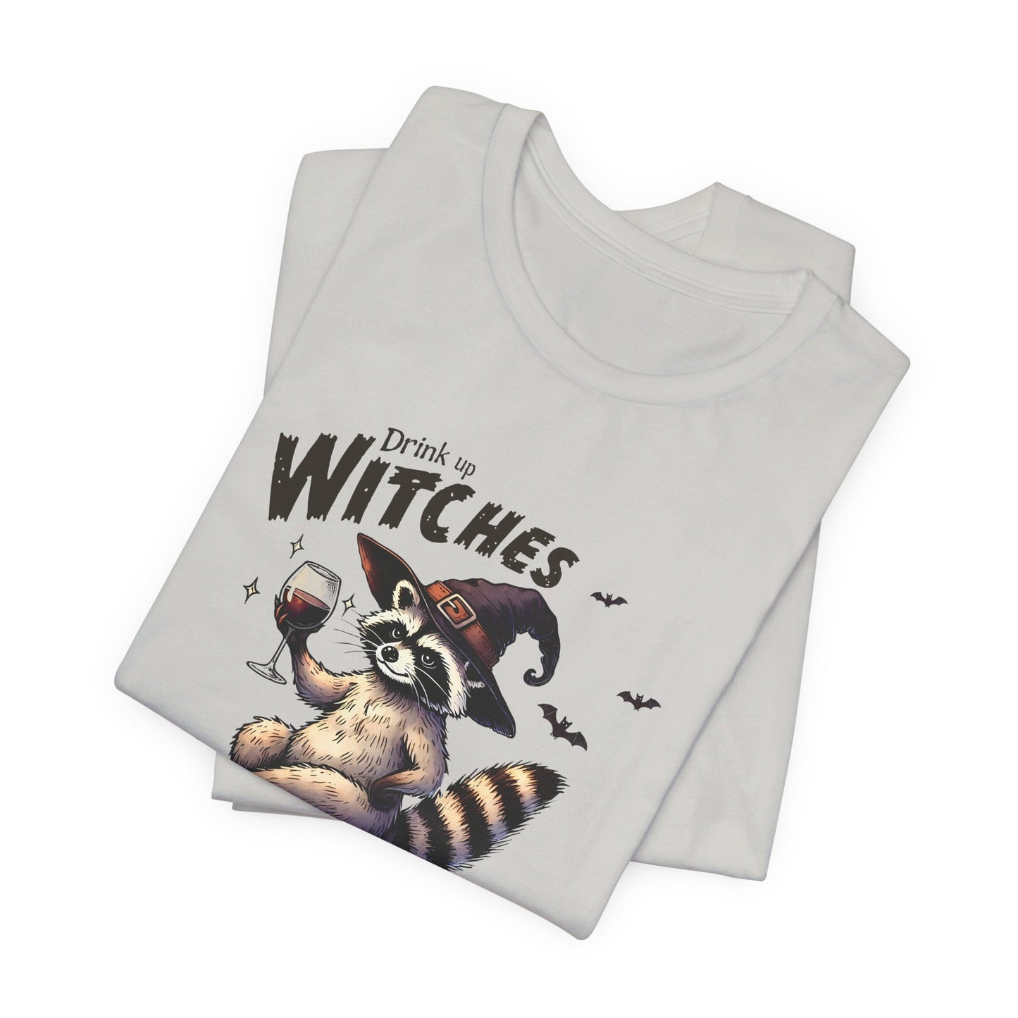 Drink Up Witches: Halloween Bella Canvas T-shirt with Raccoon