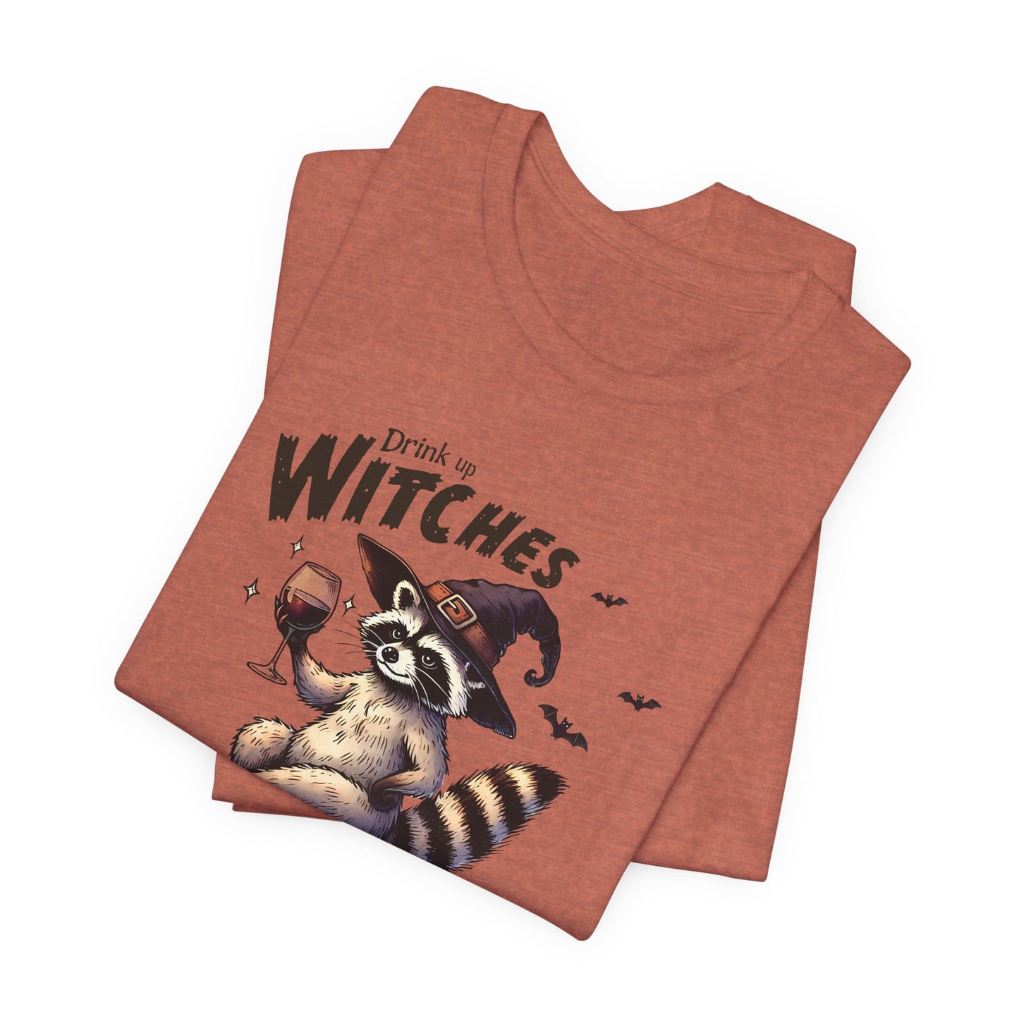 Drink Up Witches: Halloween Bella Canvas T-shirt with Raccoon
