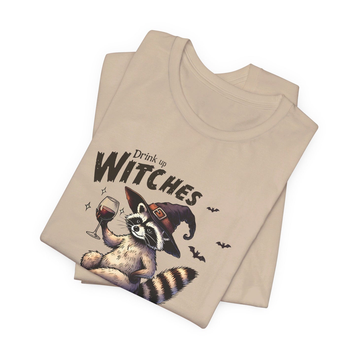 Drink Up Witches: Halloween Bella Canvas T-shirt with Raccoon