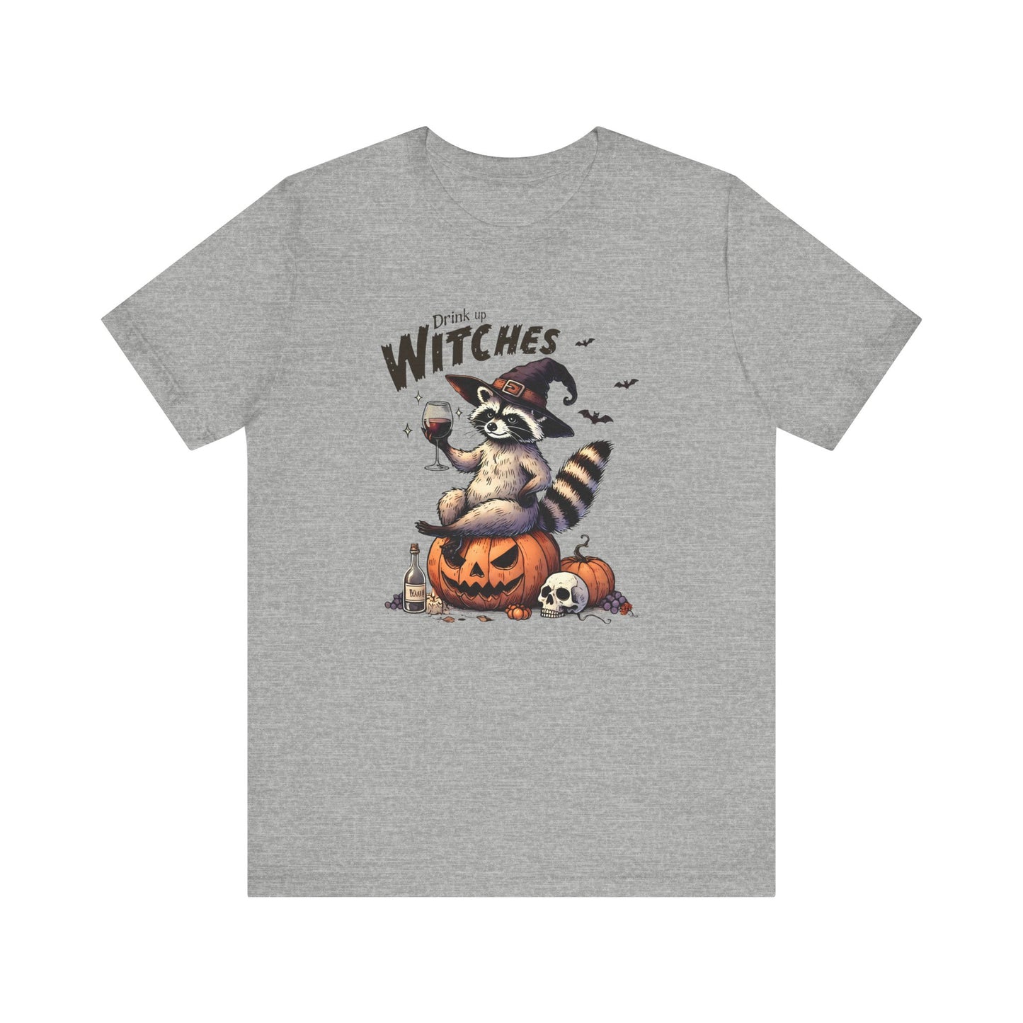 Drink Up Witches: Halloween Bella Canvas T-shirt with Raccoon