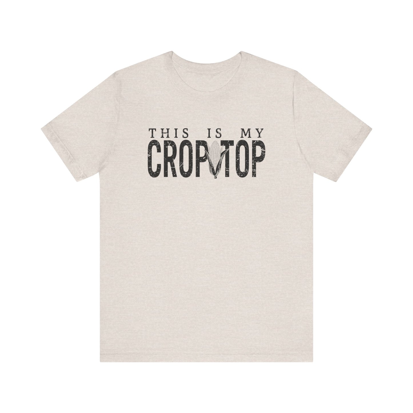 Corn Crop: Bella Canvas T-shirt with Corn Head and Slogan