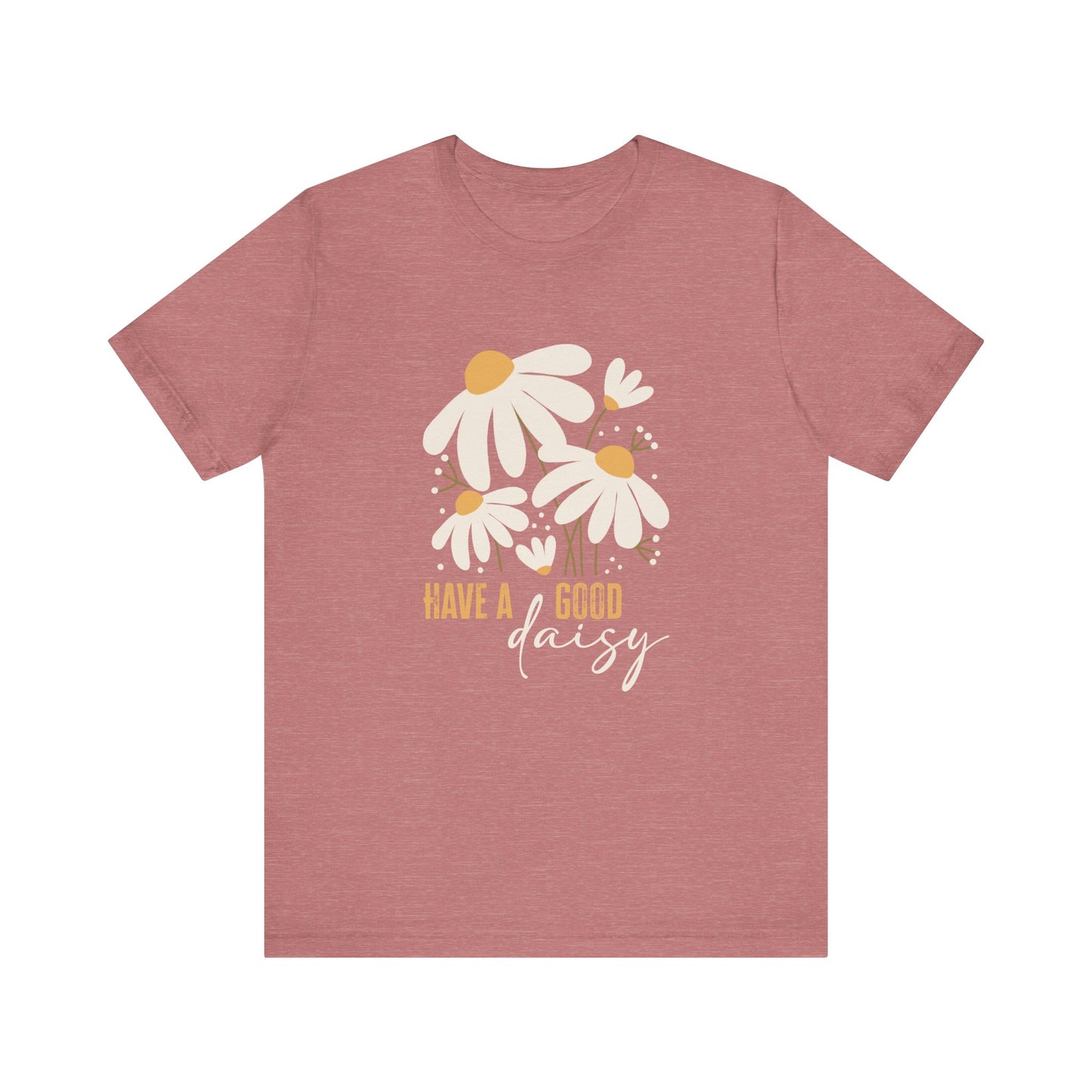 Good Daisy: Bella Canvas T-shirt with Cute Daisies