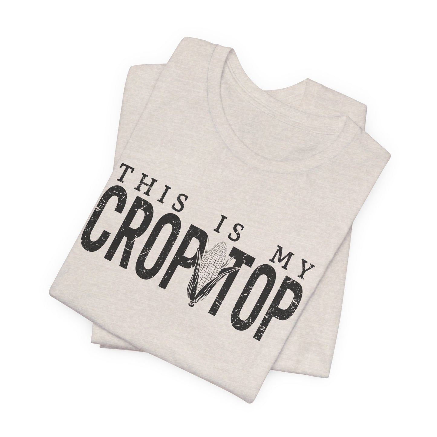 Corn Crop: Bella Canvas T-shirt with Corn Head and Slogan