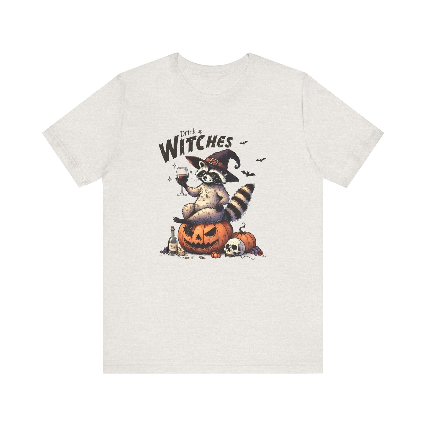 Drink Up Witches: Halloween Bella Canvas T-shirt with Raccoon