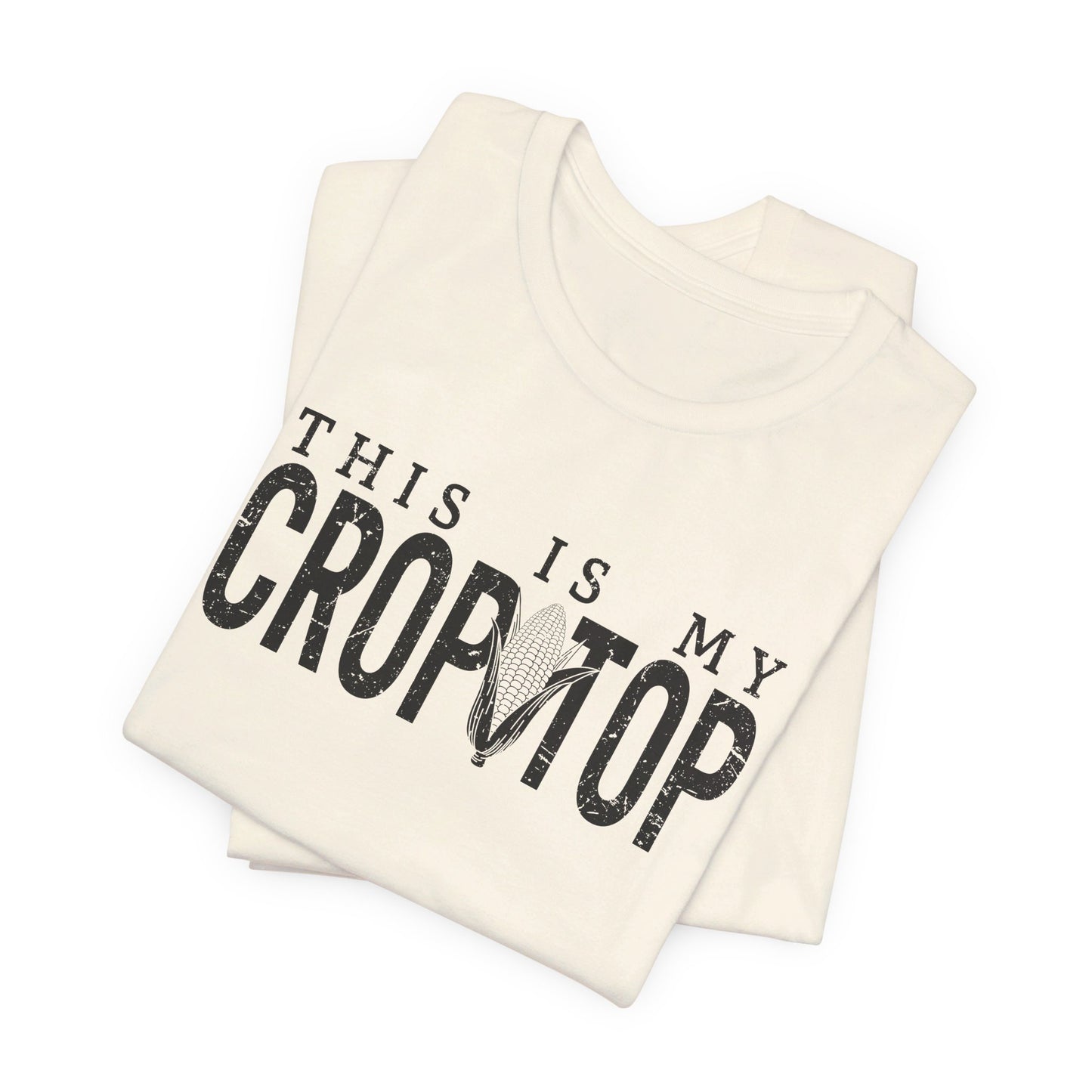 Corn Crop: Bella Canvas T-shirt with Corn Head and Slogan