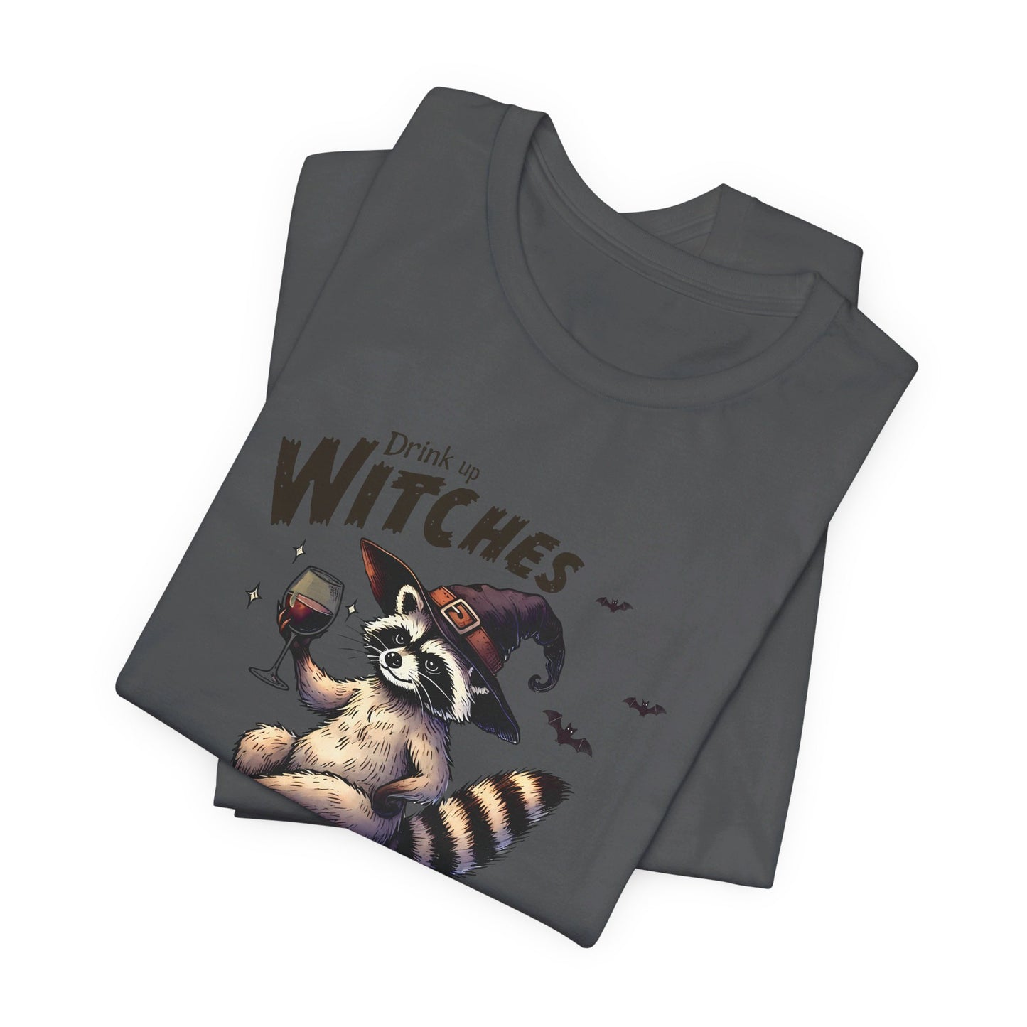 Drink Up Witches: Halloween Bella Canvas T-shirt with Raccoon