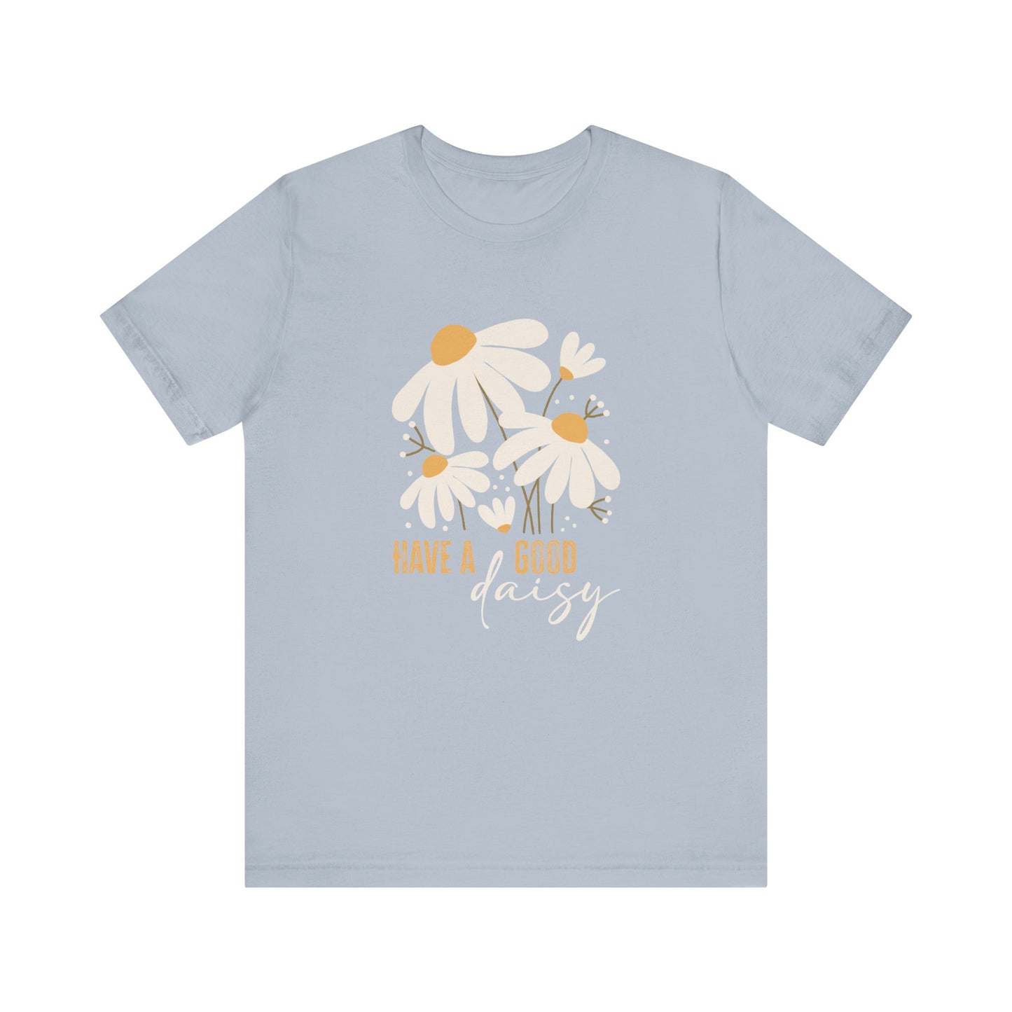 Good Daisy: Bella Canvas T-shirt with Cute Daisies